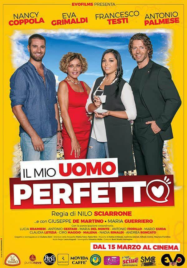 Dal 15 marzo in tutte le sale cinematografiche d’Italia: “Il mio uomo perfetto” con Nancy Coppola