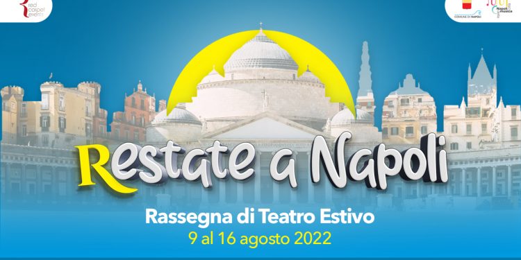 Restate a Napoli: dal 9 al 16 agosto la II edizione