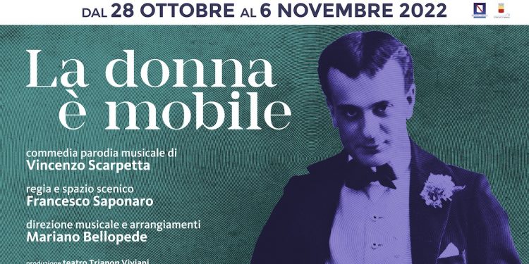Dal 28 ottobre al 6 novembre, al teatro Augusteo di Napoli: “La donna è mobile”