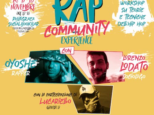 Dal 16 al 18 novembre: RAP COMMUNITY EXPERIENCE, Workshop su teorie e tecniche dell’Hip Hop￼