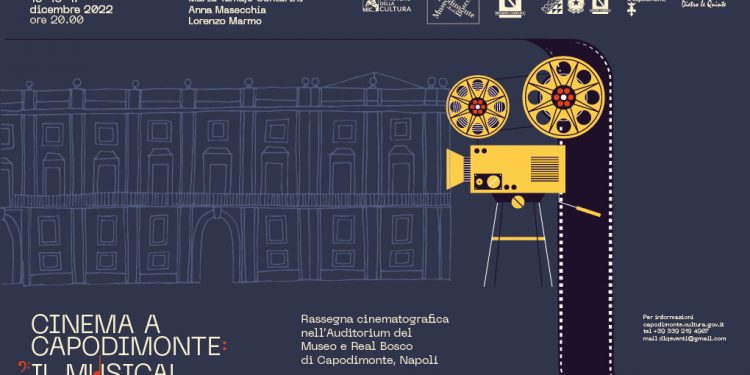 Cinema a Capodimonte: MUSICAL! Al via la rassegna nell’auditorium del Museo