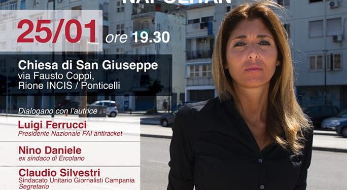 Mercoledì 25 gennaio, FAI antiracket e Articolo 21 a Ponticelli per la presentazione del libro “Nell’inferno della camorra di Ponticelli”