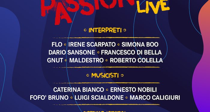 Il 4 febbraio, al Trianon Viviani, torna “Passione Live”
