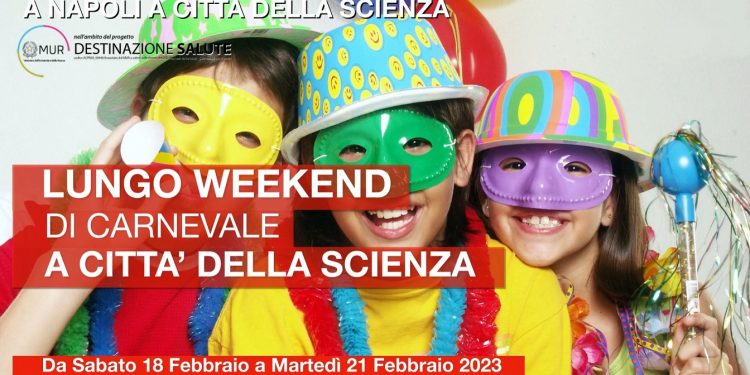 Carnevale a Città della scienza: gli eventi in programma dal 18 al 21 febbraio