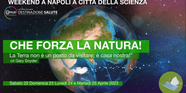 A Città della Scienza un lungo weekend fino al 25 aprile dedicato alla Terra
