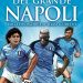 “I CAMPIONI DEL GRANDE NAPOLI- Dalla fondazione al Terzo Scudetto”: da oggi in libreria