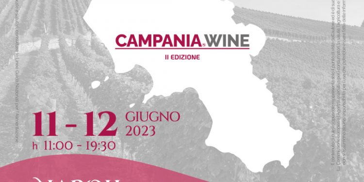 “Campania Wine”: 11 e 12 giugno evento a Napoli