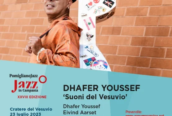 POMIGLIANO JAZZ: Dhafer Youssef in concerto sulla vetta del Vesuvio il 23 luglio