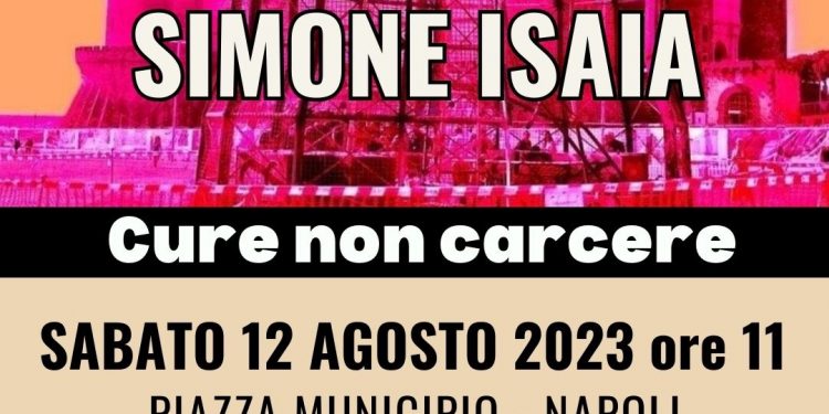 Cure non carcere: più di mille firme raccolte in 3 giorni per aiutare Simone Isaia, sit in in programma a Napoli