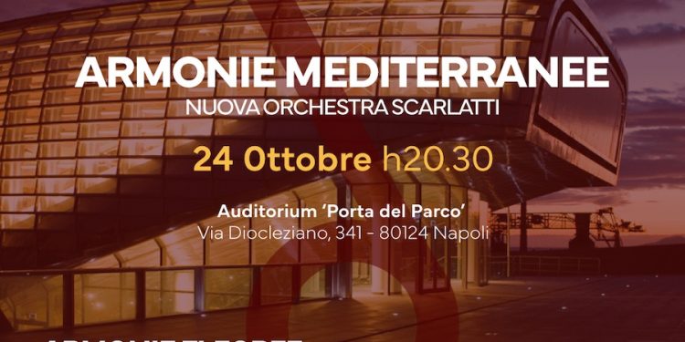 Martedì 24 ottobre, Nuova Orchestra Scarlatti: “Armonie mediterranee” all’Auditorium Porta del Parco di Bagnoli
