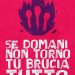 “Se domani non torno, distruggi tutto”: il manifesto della giornata mondiale contro la violenza sulle donne 2023