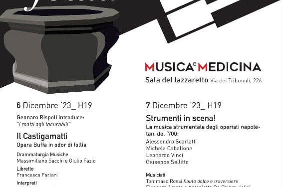 6 e 7 dicembre, ex ospedale della Pace: il ‘Castigamatti’ e musiche del ‘700 napoletano