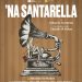 Dal 2 all’11 febbraio, al teatro Augusteo, in scena “‘Na santarella” di Eduardo Scarpetta