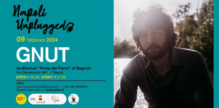 Napoli Unpugged, venerdì 9 febbraio, concerto di Gnut all’Auditorium “Porta del Parco” di Bagnoli