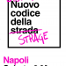 Sabato 9 marzo, a Napoli, flash mob di protesta contro il nuovo codice della strada