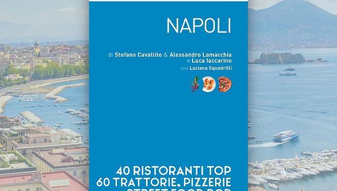 I migliori ristoranti di Napoli secondo “I Cento”