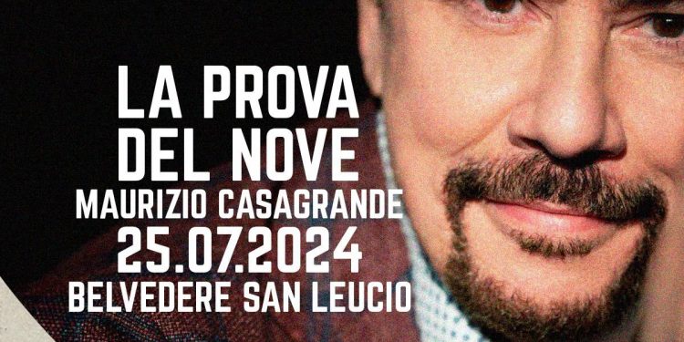 “Un’estate da BelvedeRe 2024”: Maurizio Casagrande in scena a San Leucio con “La prova del nove”