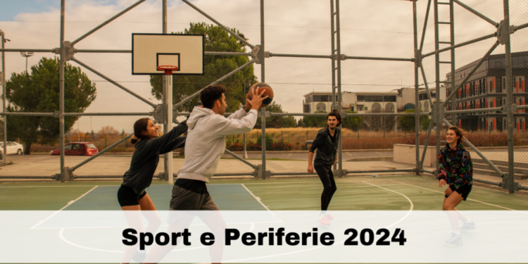 Sport e Periferie, pubblicato il Bando 2024