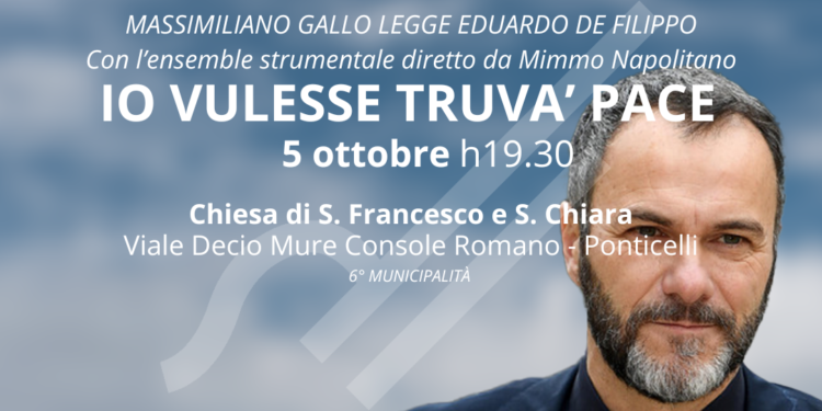 Sabato 5 ottobre, a Ponticelli, Massimiliano Gallo legge Eduardo De Filippo