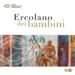 Il Parco Archeologico di Ercolano rilancia le proposte didattiche per bambini