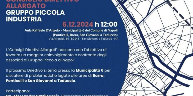 Consiglio Direttivo Itinerante e Allargato della Piccola Industria Napoli presso la VI Municipalità cittadina 