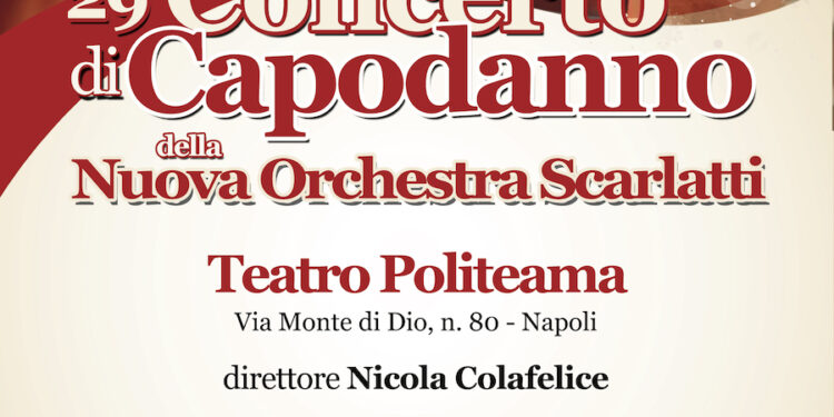 Nuova Orchestra Scarlatti: 29° Concerto di Capodanno al Politeama