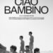 Al cinema ‘Ciao Bambino’ di Pistone, mercoledì 22 gennaio anteprima a Napoli
