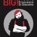 Nasce “BIG! – Premio Francesco Di Giacomo”, domande di partecipazione entro il 15 aprile