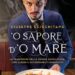 25 febbraio, alla Feltrinelli di Napoli, Giuseppe Scicchitano presenta il suo libro “O’ sapore d’o mare” 