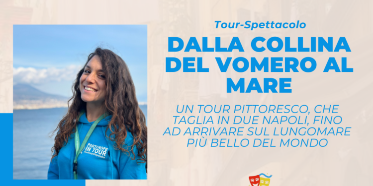 Partenope in Tour, “Dalla Collina del Vomero al Mare”: un evento indimenticabile tra paesaggi, arte e spettacolo