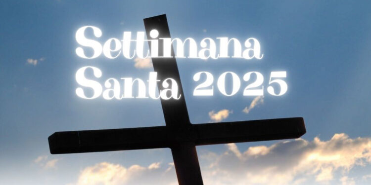 Settimana Santa 2025: celebrazioni e tradizioni in Italia e in Vaticano