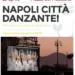 Napoli Città Danzante: Piazza del Plebiscito diventa un palcoscenico a cielo aperto