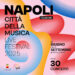 Napoli città della Musica Live Festival, da giugno a settembre la II edizione