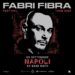Fabri Fibra a Napoli il 5 settembre: unico concerto in Campania alla ex Base Nato di Bagnoli