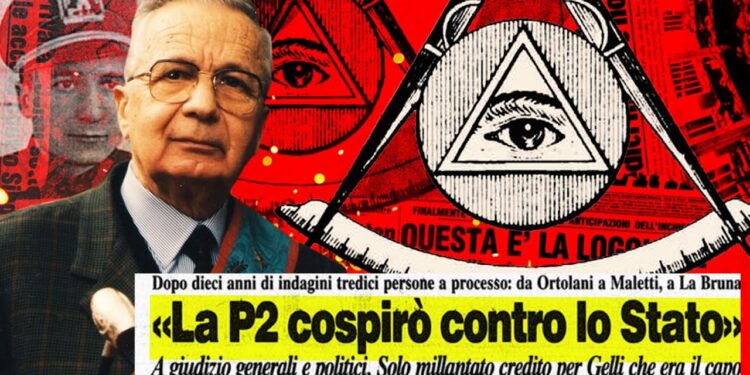 P2 e Stato: intrecci oscuri tra loggia, servizi segreti e politica