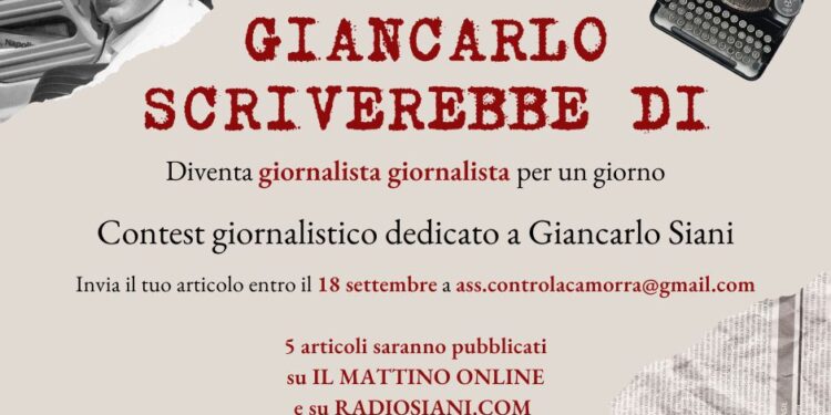 Al via “Giancarlo scriverebbe di…”, il contest giornalistico in ricordo del cronista ucciso dalla Camorra