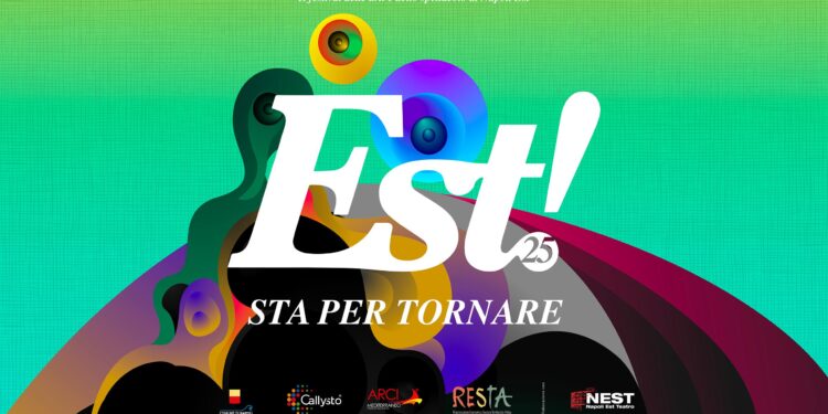 Torna “Est”, il festival delle arti e dello spettacolo di Napoli Est