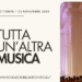 Dal 4 novembre al 15 dicembre, al via la III edizione di “Tutta un’altra musica”