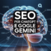 SEO per ChatGPT e Google Gemini: la nuova frontiera del posizionamento 