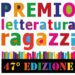 Premio letteratura ragazzi 2025: al via la 47esima edizione