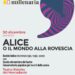 Napoli 2500: il 30 dicembre in scena ‘Alice o il mondo alla rovescia’                        