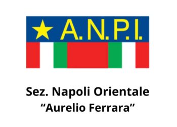 ANPI Napoli Zona Orientale contro il commissariamento: 14 gennaio assemblea pubblica a Ponticelli