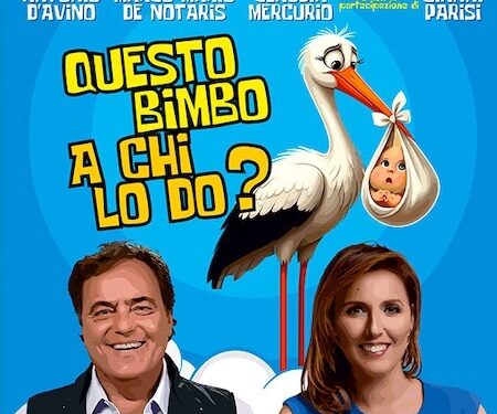 Al Teatro Cilea la commedia “Questo Bimbo A Chi Lo Do?” di Eduardo Tartaglia con Veronica Mazza