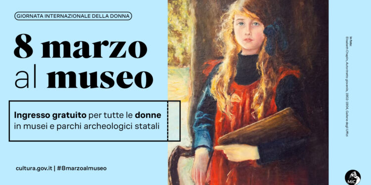 Domenica 8 marzo: ingresso gratuito per tutte le donne nei musei e parchi archeologici statali