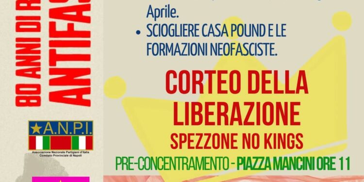 25 aprile a Napoli, presidio antifascista e corteo: appuntamenti in piazza per gli 80 anni della Liberazione
