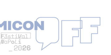 COMICON OFF 2026 – Rassegna di eventi diffusi in città fino al 31 maggio