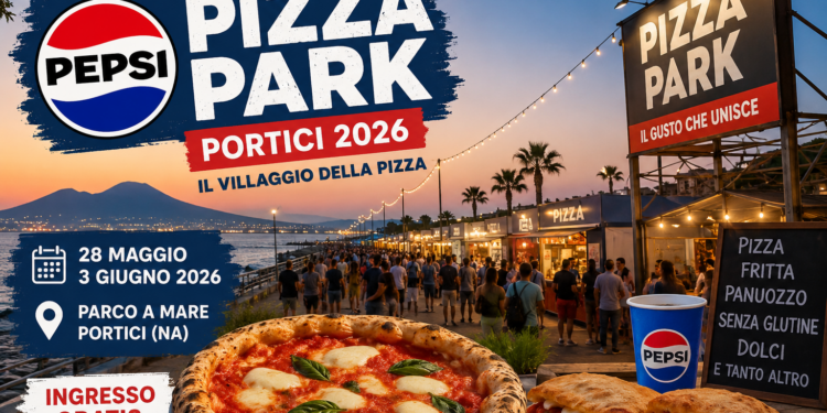 A Portici torna Pepsi Pizza Park: sul lungomare il grande villaggio della pizza con ingresso gratuito