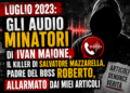 AUDIO- Le minacce di Ivan Maione alla “giornalista” e il timore di subire un agguato dai Mazzarella