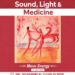 Napoli, medicina e arte si incontrano all’Università Parthenope: torna “Sound, Light & Medicine”